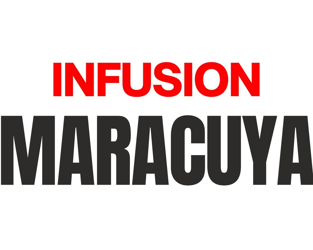 INFUSION*MARACUYA