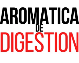 AROMATICA*DIGESTION